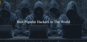 Best Hackers In The World